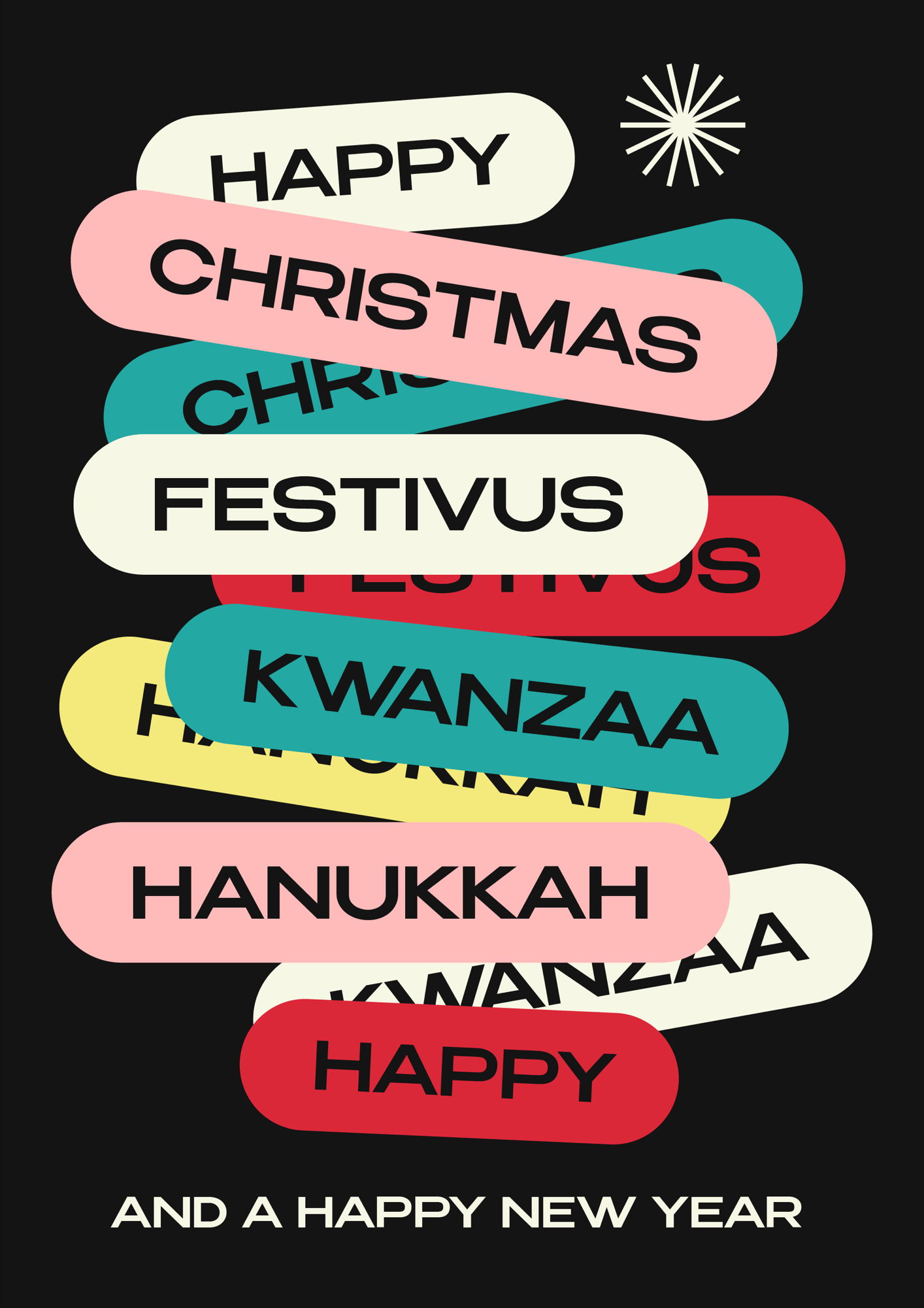 Happy Christmas, Festivus, Hanukkah, Kwanzaa | Edition 02 | POSTER | FREE